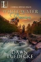 White Water Passion - Dawn Luedecke - cover