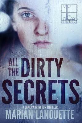 All the Dirty Secrets - Marian Lanouette - cover