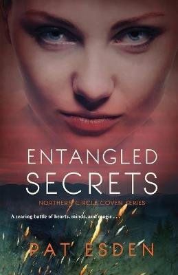 Entangled Secrets - Pat Esden - cover