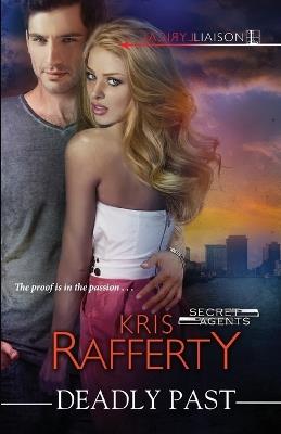 Deadly Past - Kris Rafferty - cover