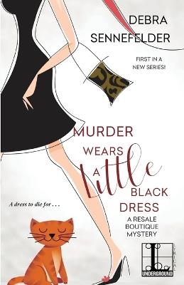 Murder Wears a Little Black Dress - Debra Sennefelder - cover