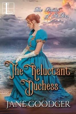 The Reluctant Duchess: A Charmingly Sexy Historical Regency Romance - Jane Goodger - cover