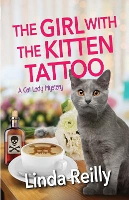The Girl with the Kitten Tattoo - Linda Reilly - cover