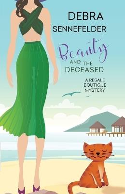 Beauty and the Deceased - Debra Sennefelder - cover