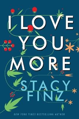 I Love You More - Stacy Finz - cover