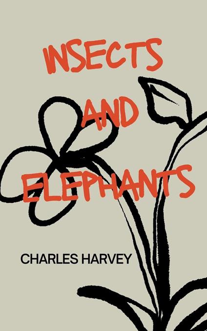 Insects and Elephants
