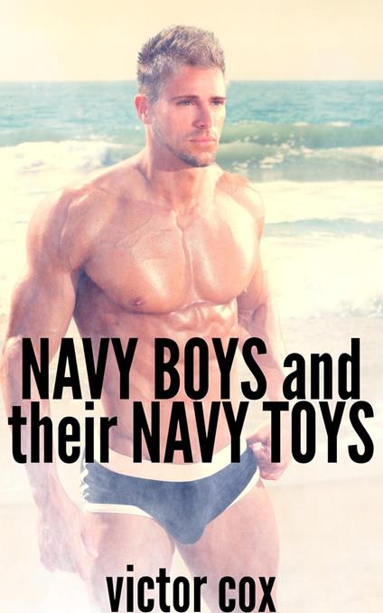 Navy Boys and Their Navy Toys