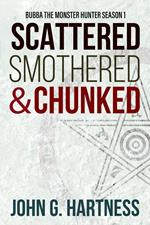 Scattered, Smothered, and Chunked
