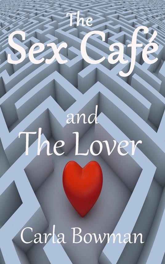 The Sex Café ( and The Lover)