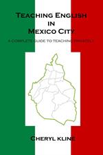 Teaching English in Mexico City - A Complete Guide to Teaching Privately