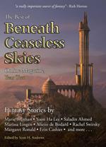 The Best of Beneath Ceaseless Skies Online Magazine, Year Two