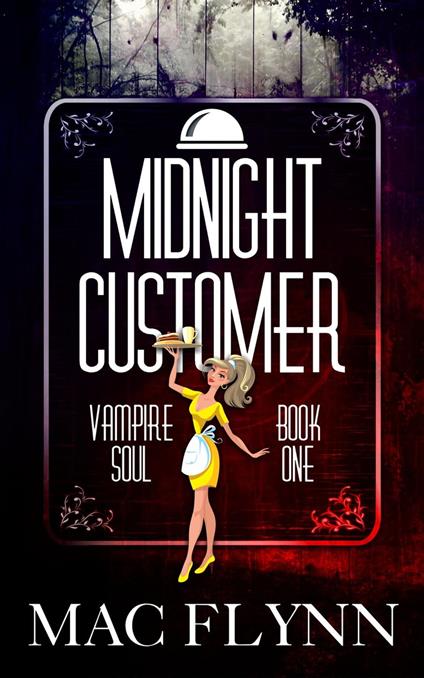 Midnight Customer (Vampire Soul, Book One)