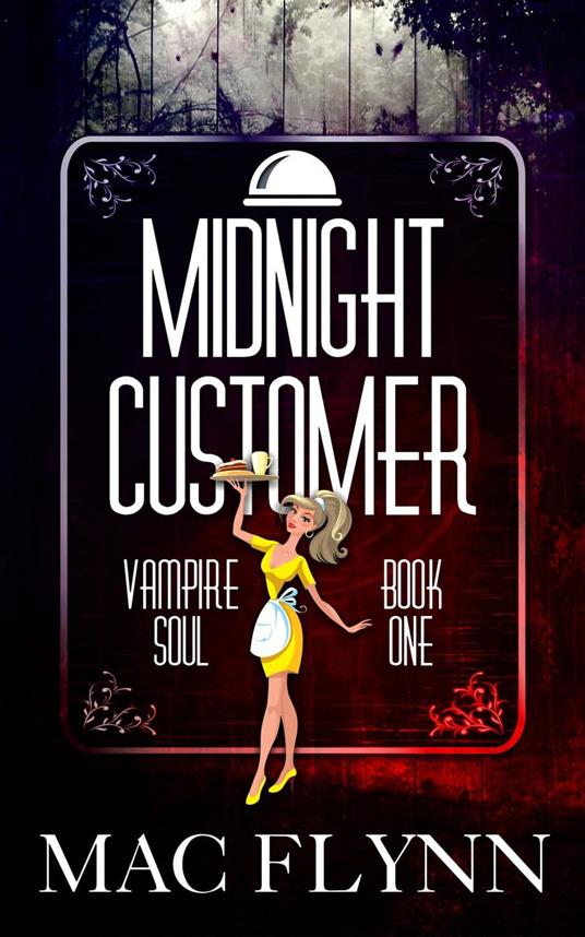 Midnight Customer (Vampire Soul, Book One)