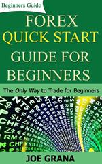 Forex Quick Start Guide for Beginners