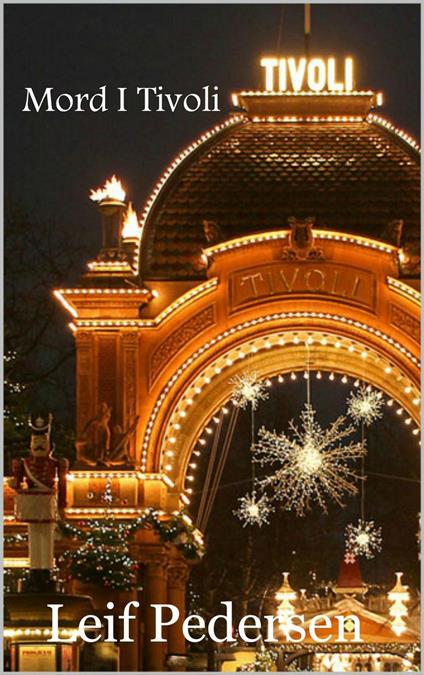 Mord I Tivoli - Leif Pedersen - ebook