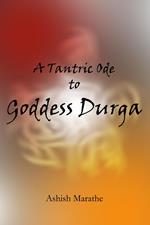 A Tantric Ode to Goddess Durga