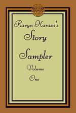 Ravyn Karasu's Story Sampler: Volume One