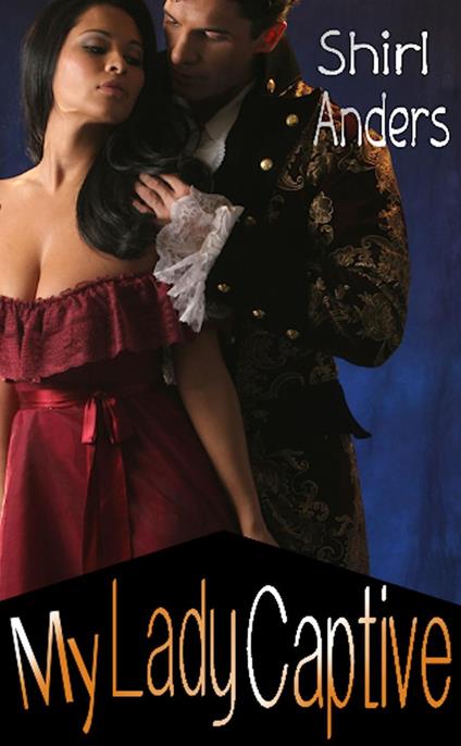 My Lady Captive