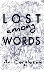 Lost Among Words: A book of dark and sad poetry