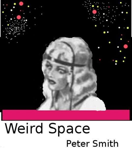Weird Space