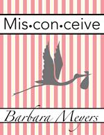 Misconceive