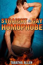 Straight to Gay Homophobe