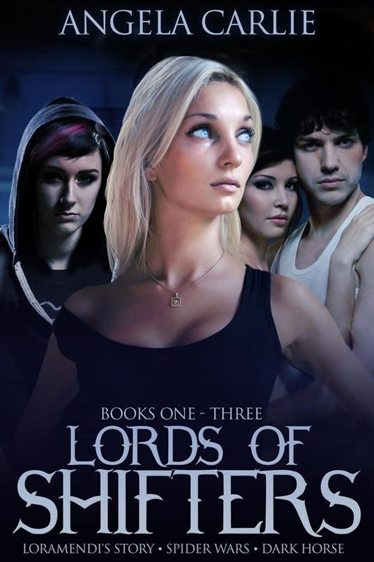 Lords of Shifters, Books 1 - 3: Loramendi's Story, Spider Wars, and Dark Horse