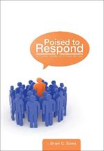 Poised to Respond: A Practical Introduction to Public Relations
