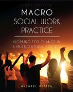 Macro Social Work Practice: Working for Change in a Multicultural Society