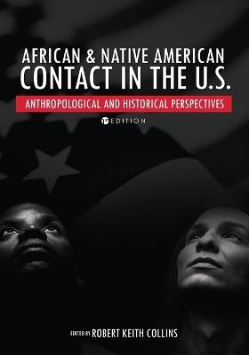 African & Native American Contact in the U.S.: Anthropological and Historical Perspectives - cover
