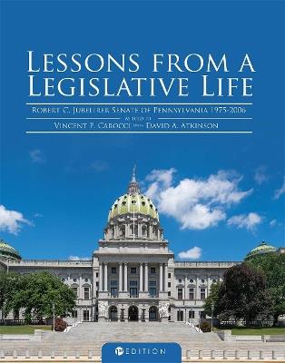 Lessons from a Legislative Life - Robert C. Jubelirer - cover