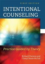 Intentional Counseling: Practice Guided by Theory