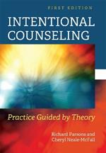 Intentional Counseling: Practice Guided by Theory