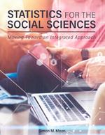 Statistics for the Social Sciences: Moving Toward an Integrated Approach