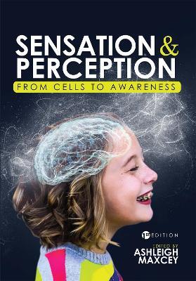 Sensation and Perception: From Cells to Awareness - cover