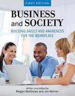 Business and Society: Building Skills and Awareness for the Workplace