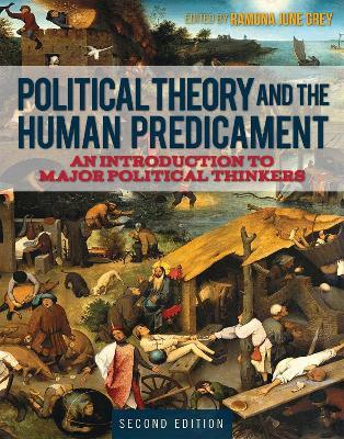 Political Theory and the Human Predicament: An Introduction to Major Political Thinkers - cover