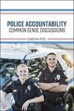 Police Accountability: Common Sense Discussions