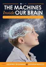 The Machines Inside Our Brain: Cognitive Mechanisms of Information Processing