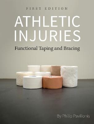 Athletic Injuries: Functional Taping and Bracing - Philip Pavilionis - cover