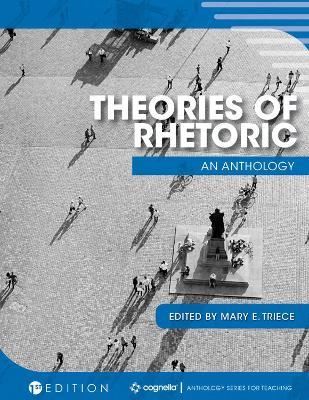 Theories of Rhetoric: An Anthology - cover