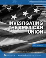 Investigating the American Union