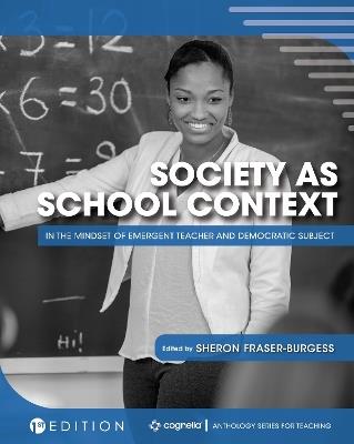 Society as School Context: In the Mindset of Emergent Teacher and Democratic Subject - cover