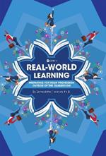 Real-World Learning: Preparing for Your Profession Outside of the Classroom