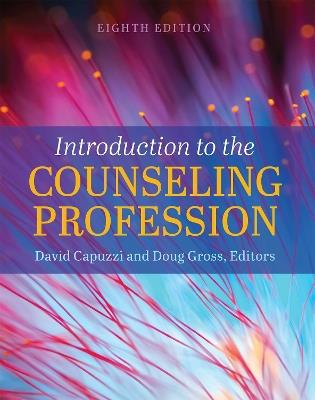Introduction to the Counseling Profession - David Capuzzi,Doug Gross - cover