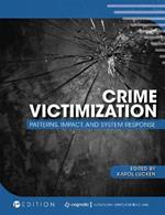 Crime Victimization: Patterns, Impact, and System Response