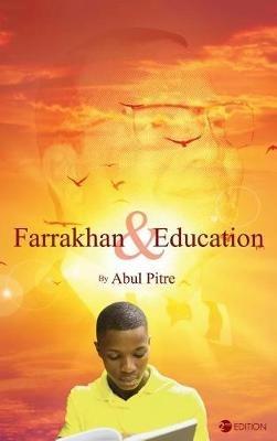 Farrakhan and Education - Abul Pitre - cover
