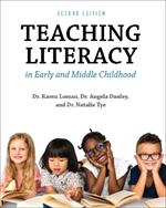 Teaching Literacy in Early and Middle Childhood