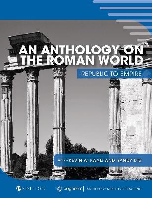 An Anthology on the Roman World: Republic to Empire - cover
