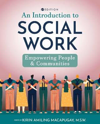 An Introduction to Social Work: Empowering People and Communities - Kirin Amiling Macapugay - cover